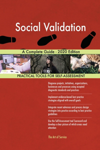 Social Validation A Complete Guide - 2020 Edition