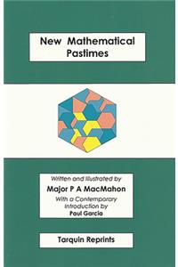 New Mathematical Pastimes