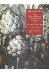 The Fruit, Herbs and Vegetables of Italy.