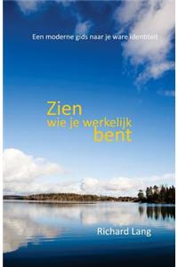 Zien wie je werkelijk bent