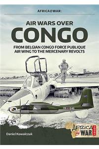 Air Wars Over Congo, Volume 1: 1960-1968