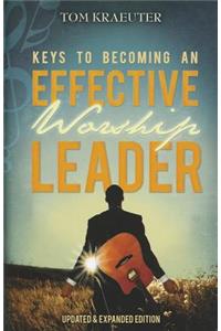 Keys to Becoming an Effective Worship Leader