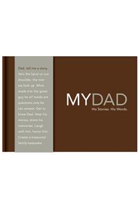 My Dad - His Story. His Words.
