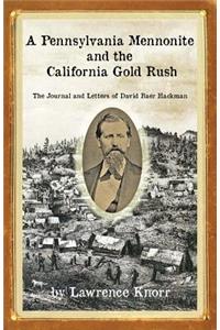 A Pennsylvania Mennonite and the California Gold Rush