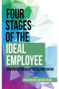 Four Stages of the Ideal Employee