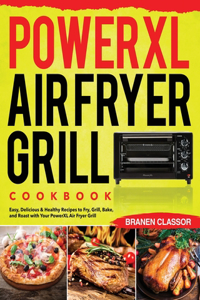 PowerXL Air Fryer Grill Cookbook