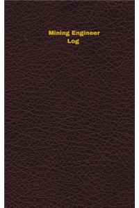 Mining Engineer Log