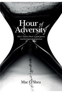 Hour of Adversity