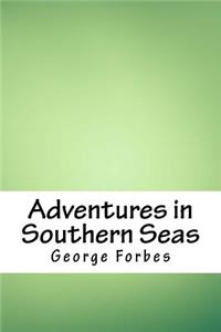 Adventures in Southern Seas