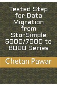 Tested Step for Data Migration from StorSimple 5000/7000 to 8000 Series