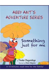 Abby Ant's Adventure Series