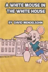 A White Mouse in the White House