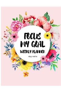 Focus My Goal Weekly Planner