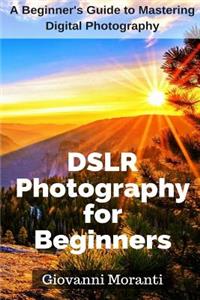 DSLR Photography for beginners