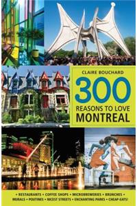 300 Reasons to Love Montreal