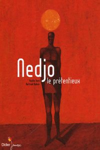 Nedjo le pretentieux