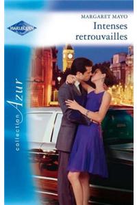 Intenses Retrouvailles