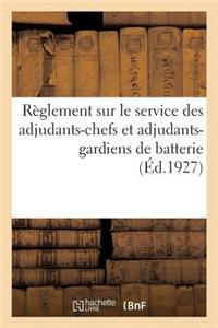 Règlement Sur Le Service Des Adjudants-Chefs Et Adjudants-Gardiens de Batterie