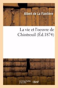 Vie Et l'Oeuvre de Chintreuil