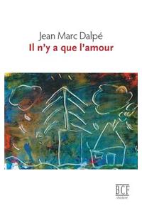 Il n'y a que l'amour