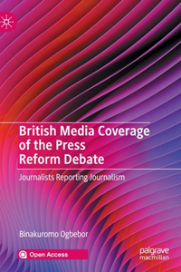 British Media Coverage of the Press Reform Debate