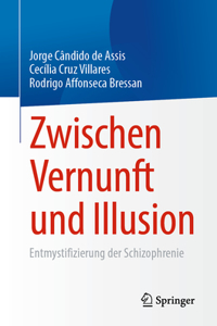 Zwischen Vernunft Und Illusion