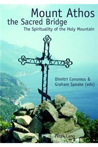 Mount Athos the Sacred Bridge