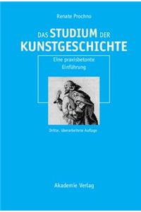 Das Studium der Kunstgeschichte