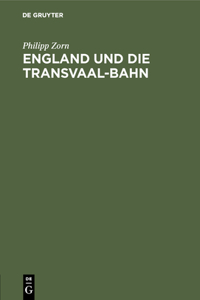 England Und Die Transvaal-Bahn