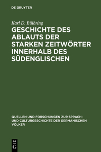 Geschichte des Ablauts der starken Zeitwörter innerhalb des Südenglischen