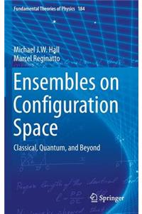 Ensembles on Configuration Space