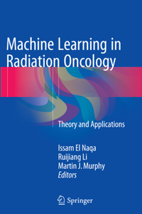 Machine Learning in Radiation Oncology