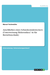 Anschließen eines Schutzkontaktsteckers (Unterweisung Elektroniker/ -in für Betriebstechnik)