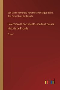 Colección de documentos inéditos para la historia de España