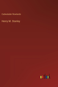 Henry M. Stanley