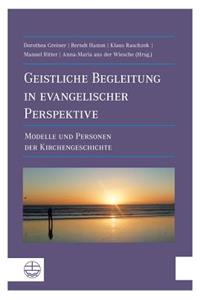 Geistliche Begleitung in Evangelischer Perspektive