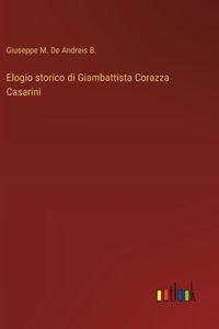 Elogio storico di Giambattista Corazza Casarini