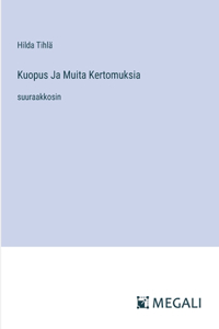 Kuopus Ja Muita Kertomuksia