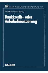 Bankkredit- Oder Anleihefinanzierung