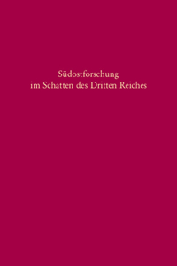 Südostforschung Im Schatten Des Dritten Reiches