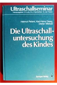 Die Ultraschalluntersuchung Des Kindes