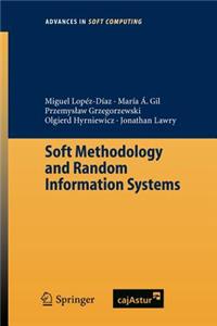 Soft Methodology and Random Information Systems
