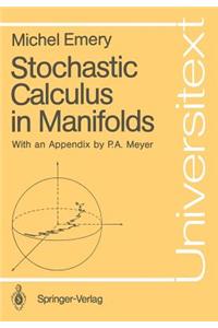 Stochastic Calculus in Manifolds