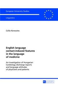 English Language Contact-Induced Features in the Language of Medicine
