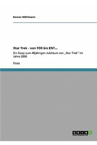 Star Trek - von TOS bis ENT...