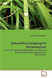 Schwefelversorgung im Winterweizen