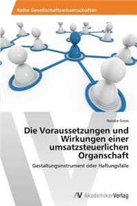 Voraussetzungen und Wirkungen einer umsatzsteuerlichen Organschaft