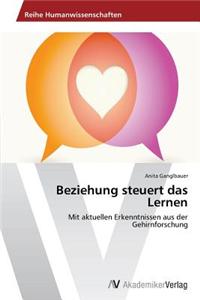 Beziehung steuert das Lernen
