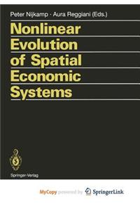 Nonlinear Evolution of Spatial Economic Systems