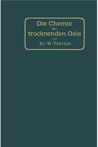 Die Chemie Der Trocknenden Öle